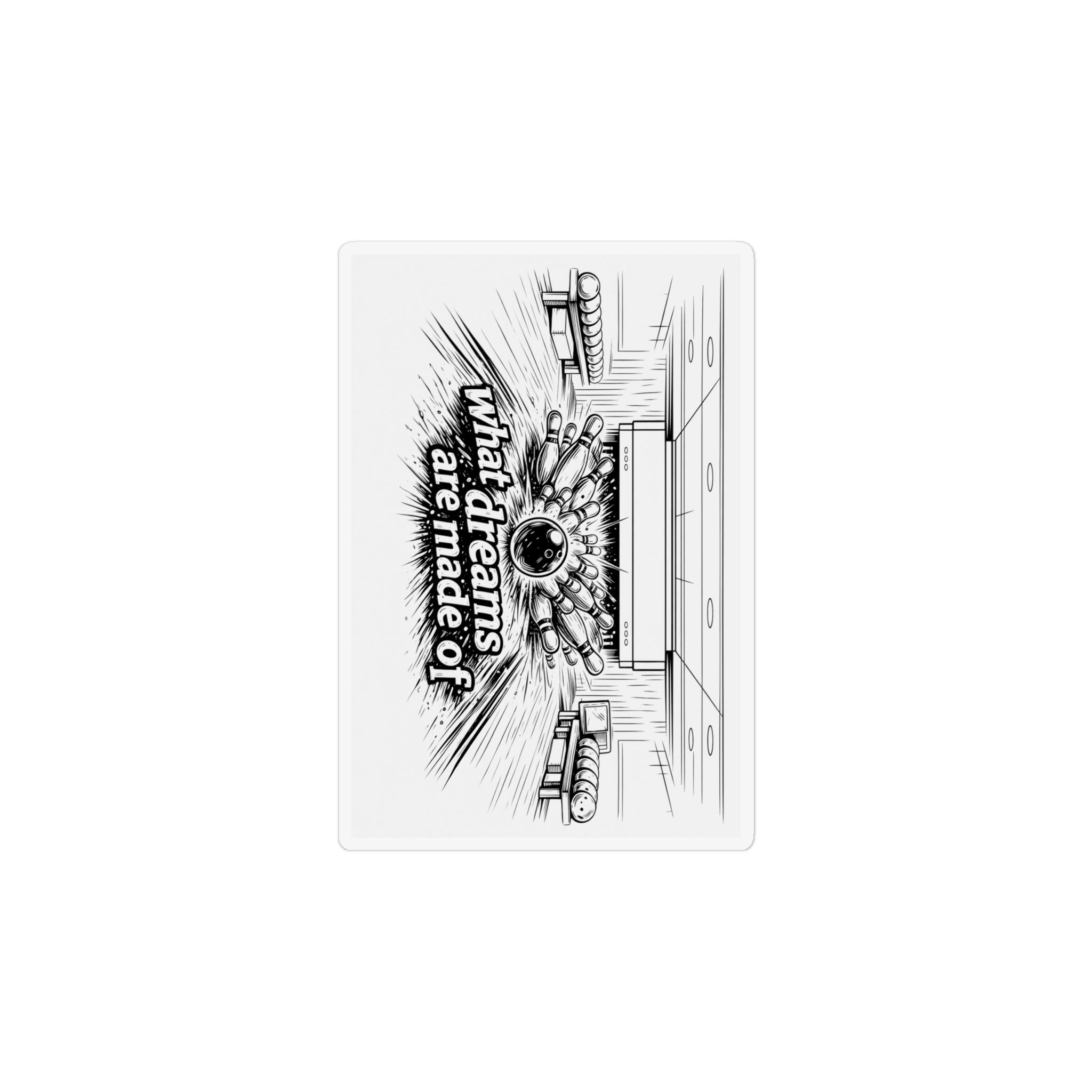 “What Dreams Are Made Of” Retro Bowling Strike Magnet