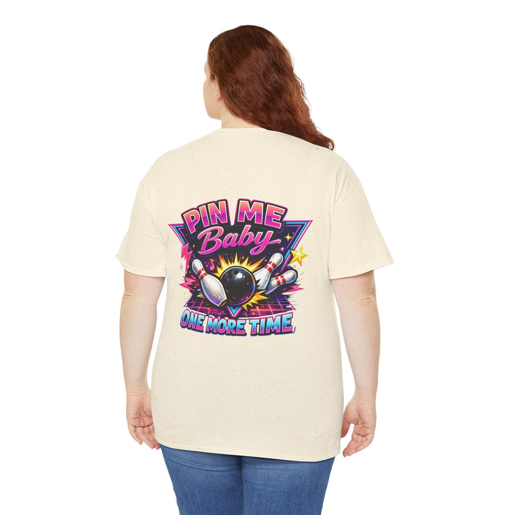 "Pin Me Baby One More Time" Tee