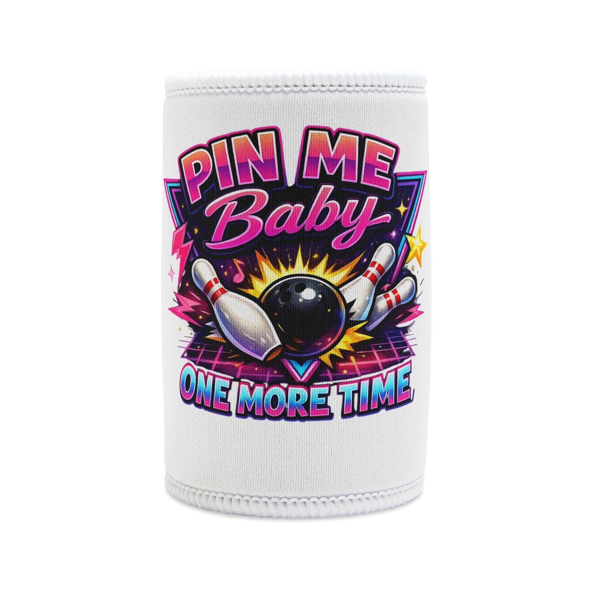 "Pin Me Baby One More Time" Bowling Can Cooler
