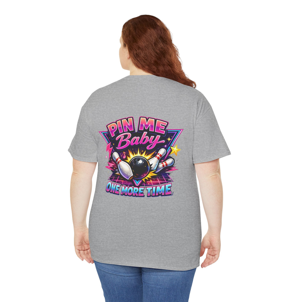 "Pin Me Baby One More Time" Tee