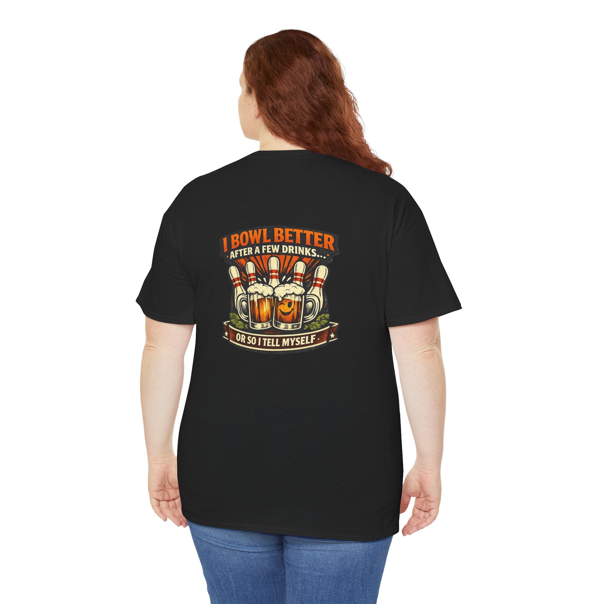 "I Bowl Better After A Few Drinks" Tee
