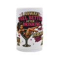“I Always Feel Better After Drinking" Can Cooler