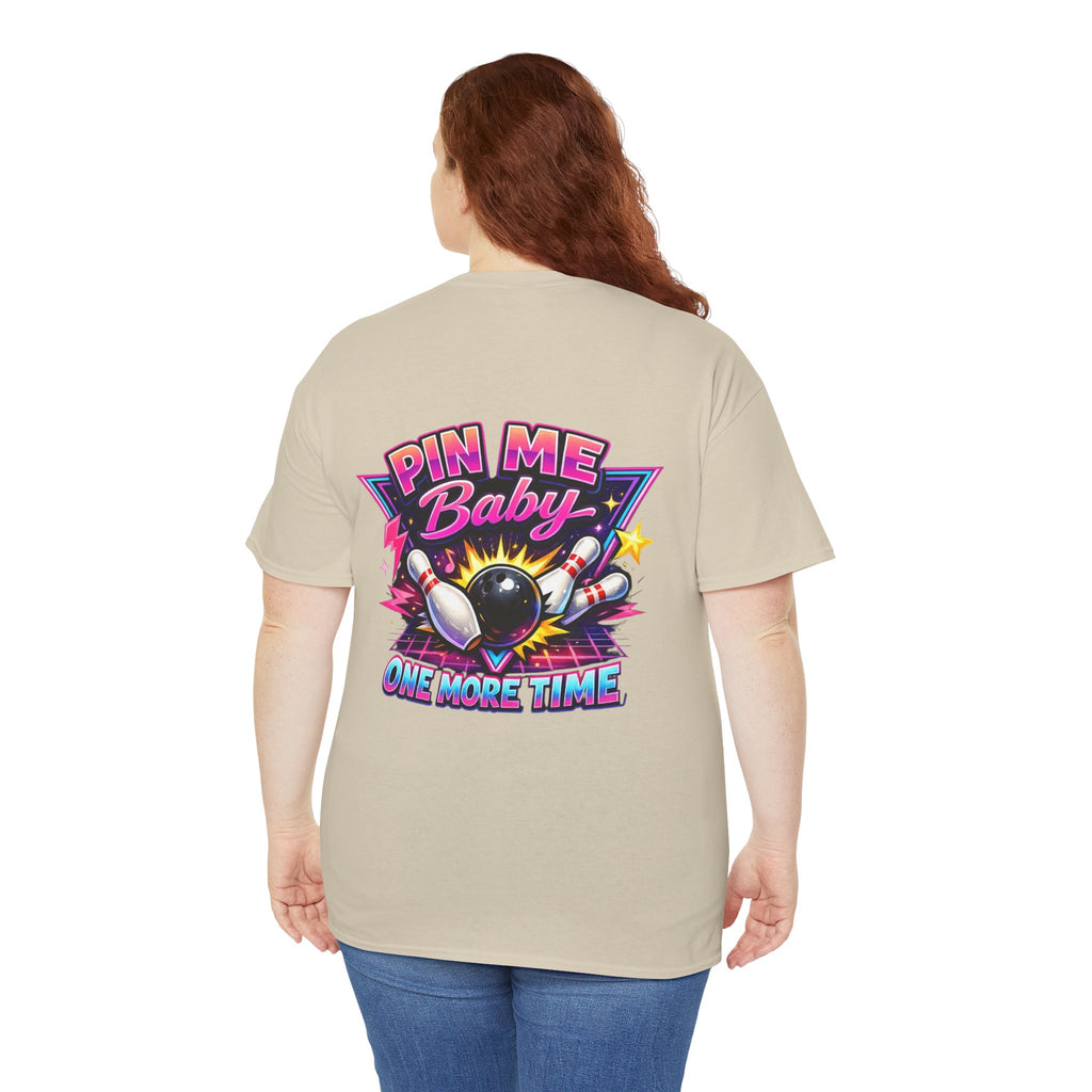 "Pin Me Baby One More Time" Tee