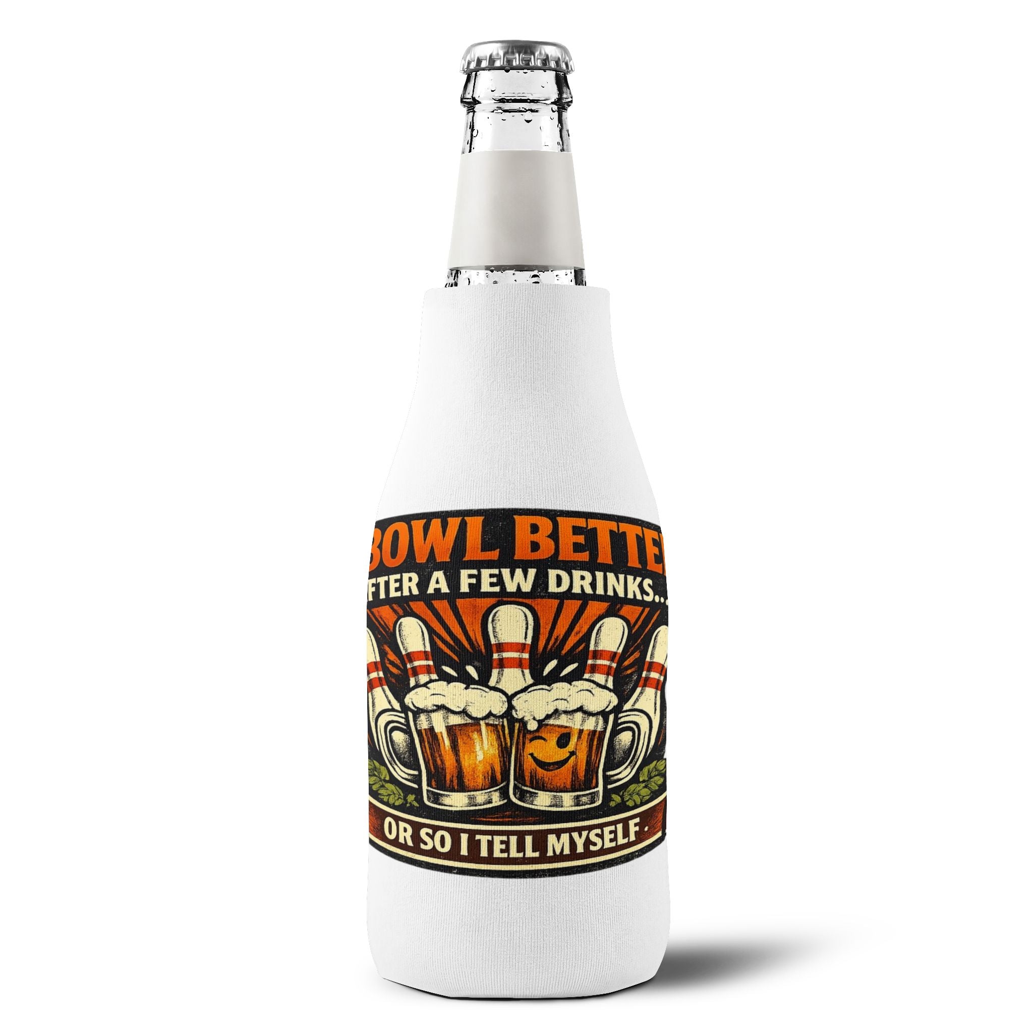 Bottle Cooler Sleeve – "I Bowl Better After A Few Drinks" Bowling Beer Koozie